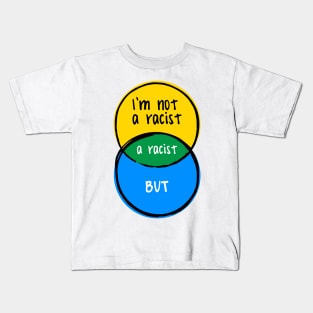 funny Venn diagram – I'm not a racist, but… Kids T-Shirt